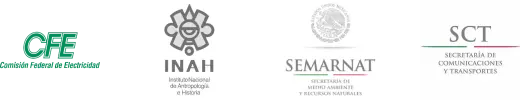 CFE - Comision Federal de Electricidad logo INAH - Instituto Nacional de Antropología e Historia logo SEMARNAT - Secretariat of Environment and Natural Resources logo SCT - Secretaría de Comunicaciones y Transportes logo